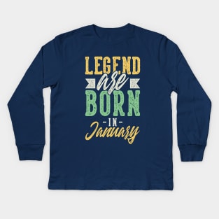 Legends Are Born In January Kids Long Sleeve T-Shirt